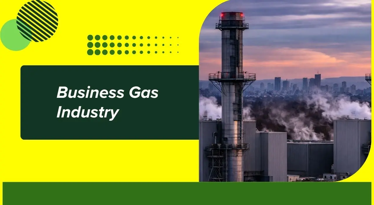 Business Gas Industry