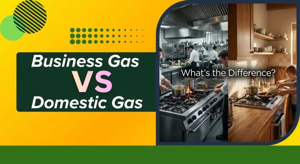 Business Gas vs Domestic Gas