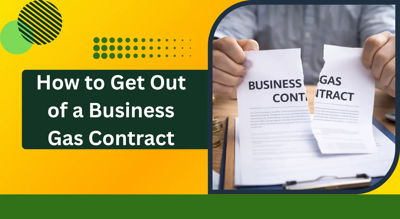 How to Get Out of a Business Gas Contract